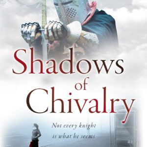 Shadows of Chivalry